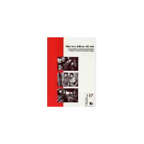 Hæfte: ''NÅR TRO BLIVER TIL RET''